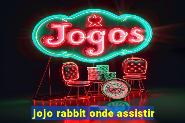 jojo rabbit onde assistir